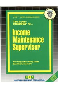 Income Maintenance Supervisor