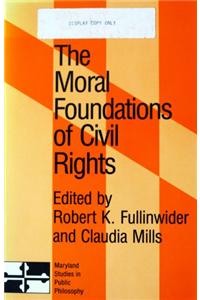 The Moral Foundations of Civil Rights