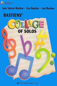 Bastiens' Collage of Solos Book 3