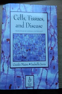 Cells, Tissues, and Disease: Principles of General Pathology