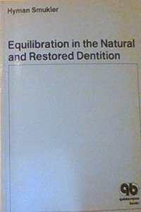 Equilibration in the Natural and Restored Dentition