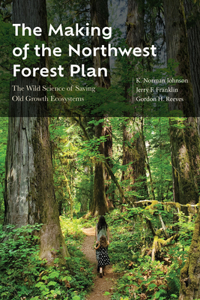 Making of the Northwest Forest Plan