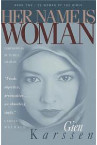 Her Name Is Woman Book 2