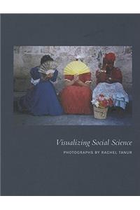 Visualizing Social Science – Photographs by Rachel Tanur