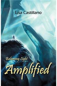 Amplified (Balancing Light Book One)
