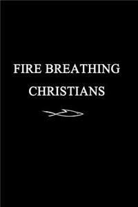 Fire Breathing Christians