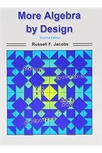 More Algebra by Design