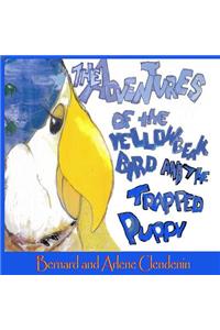 Adventures of the Yellow Beak Bird and the Trapped Puppy