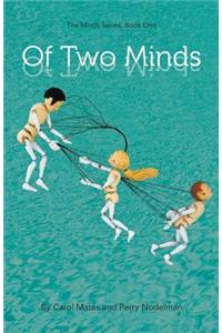Of Two Minds