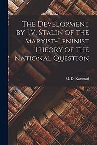 Development by J.V. Stalin of the Marxist-Leninist Theory of the National Question