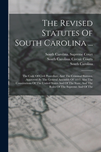 Revised Statutes Of South Carolina ...