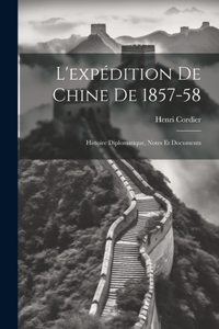 L'expédition De Chine De 1857-58