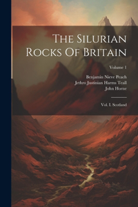 Silurian Rocks Of Britain: Vol. I. Scotland; Volume 1