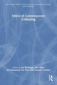 Ethics of Contemporary Collecting