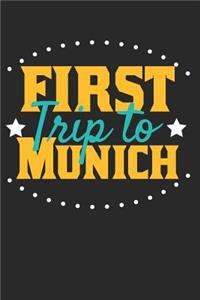 First Trip To Munich