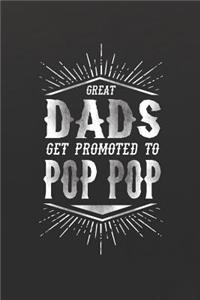 Great Dads Get Promoted To Pop Pop