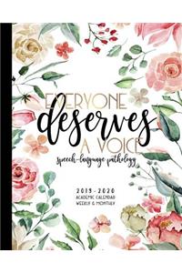 Everyone Deserves A Voice Speech-Language Pathology 2019-2020 Academic Calendar Weekly And Monthly