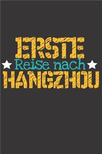 Erste Reise nach Hangzhou