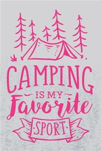 Camping Is My Favorite Sport