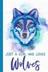 Just a Girl Who Loves Wolves