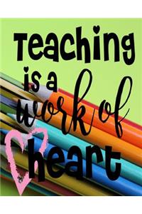 Teaching is a Work of Heart