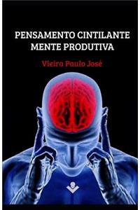 Pesamento Cintilante, Mente Produtiva.