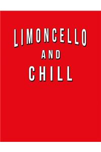Limoncello And Chill