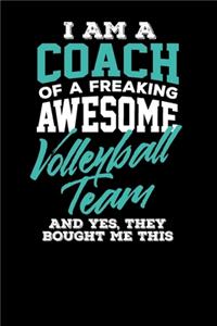 I am a Coach of a Freaking Awesome Volleyball Team And Yes They Bought Me This