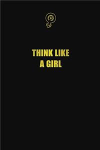 Think like a girl