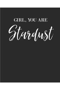 Girl You Are Stardust