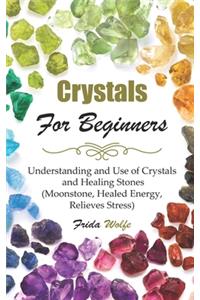 Crystals For Beginners