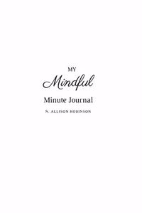 My Mindful Minute Journal