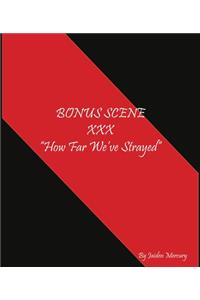 How Far We've Strayed