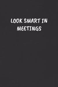 Look Smart in Meetings
