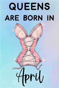 Queens Are Born In April