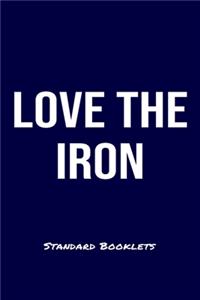 Love The Iron Standard Booklets