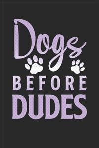 Dogs Before Dudes