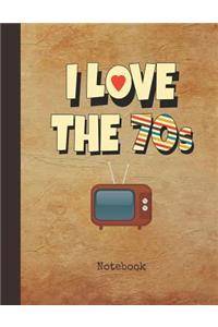 I Love the 70s Notebook