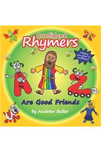 Confident Rhymers - Are Good Friends