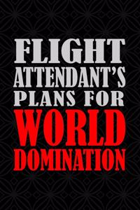 Flight Attendant's Plans For World Domination