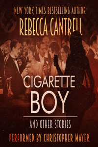 Cigarette Boy and Other Stories Lib/E