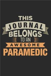 This Journal Belongs To An Awesome Paramedic