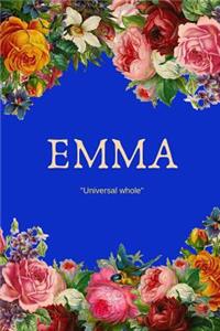 Emma: Personalized Name with Meaning in Floral Design Cover Notebook: Universal Whole