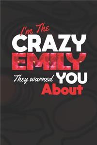 I'm The Crazy Emily They Warned You About
