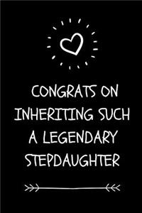 Congrats On Inheriting Such A Legendary Stepdaughter