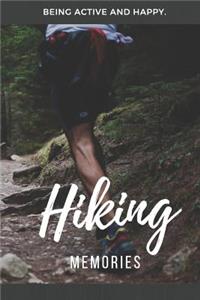 Hiking Memories: 120 pages lined Notebook, Journal or Photobook for your memories with your passion and hobby hiking.