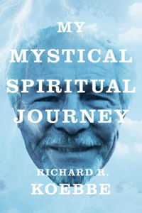 My Mystical Spiritual Journey