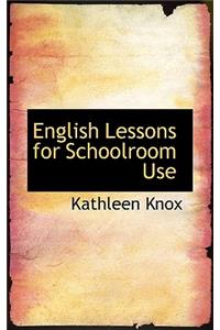 English Lessons for Schoolroom Use