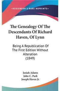 Genealogy Of The Descendants Of Richard Haven, Of Lynn