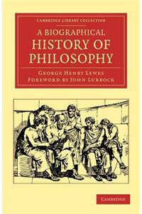 Biographical History of Philosophy